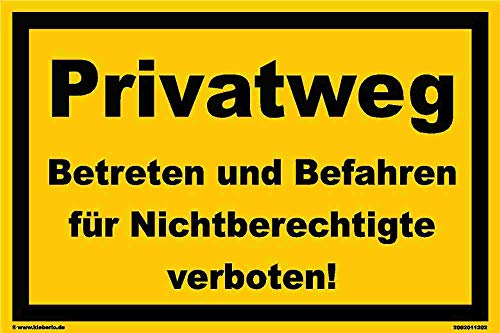 Kleberio® Warn Schild 60 x 40 cm Einfahrt - Privatweg Betreten und Befahren für Nichtberechtigte verboten! - stabile Aluminiumverbundplatte