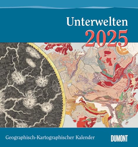 Geographisch-Kartographischer Kalender 2025 – Unterwelten – Wand-Kalender mit historischen Landkarten – 45 x 48 cm