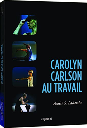Carolyn carlson au travail [FR Import]