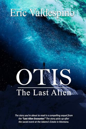 Otis: The Last Alien
