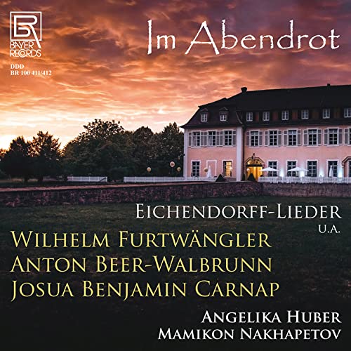 Im Abendrot - Lieder von Furtwängler, Beer-Walbrunn & Carnap