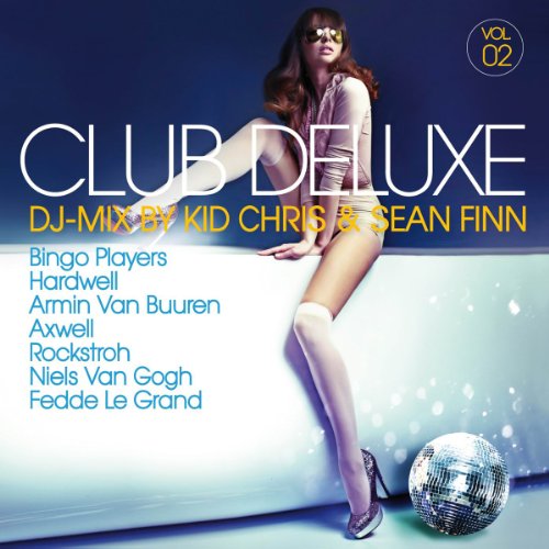 Club Deluxe Vol.2 Mixed By Kid Chris & Sean Finn