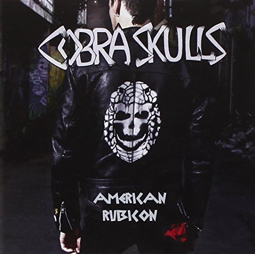 American Rubicon by Cobra Skulls (2009-11-15)