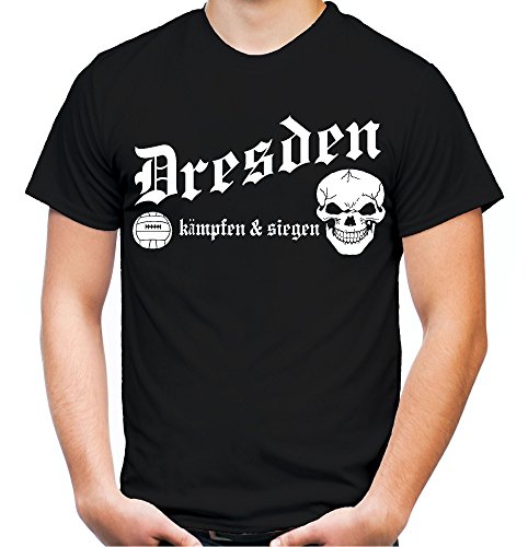 Dresden kämpfen & Siegen Männer und Herren T-Shirt | Fussball Ultras Geschenk | M1 (XXXL, Schwarz)