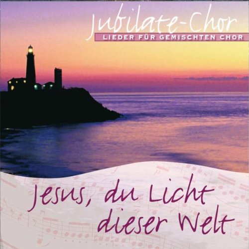 Jesus, du Licht dieser Welt