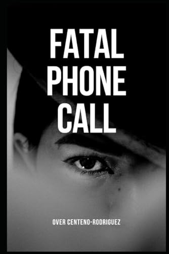 Fatal Phone Call