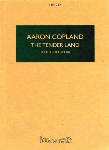 The Tender Land: Suite aus der Oper. Sopran, Tenor und Orchester. (Hawkes Pocket Scores)