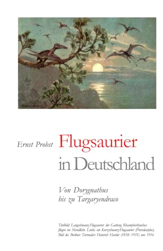 Flugsaurier in Deutschland: Von Dorygnathus bis zu Targaryendraco