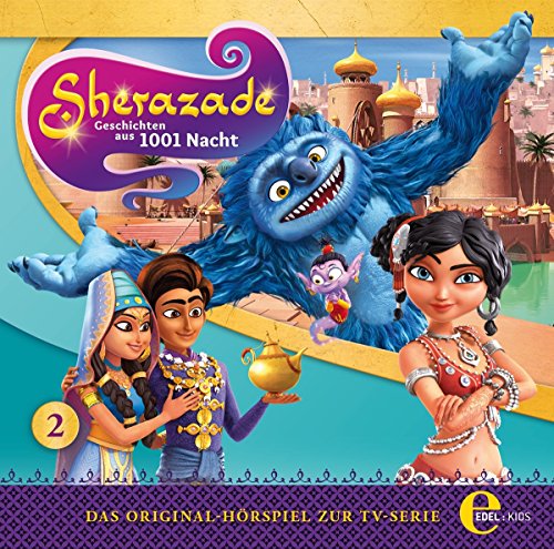 Sherazade - Folge 2: Die Wunderlampe - Das Original-Hörspiel zur TV-Serie