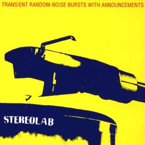 Transient Random Noise Bursts With Announcements by Stereolab (1993) Audio CD