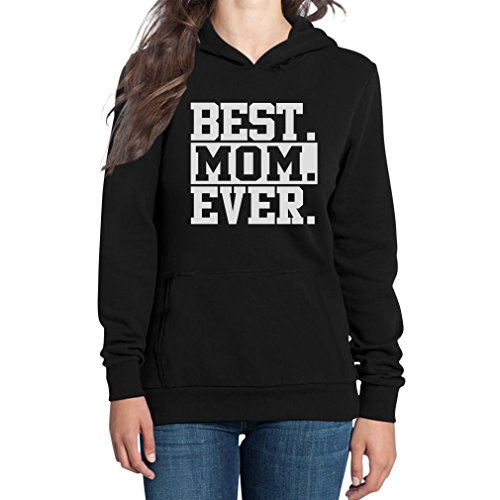 Best Mom Ever Damen Schwarz X-Large Kapuzenpullover Hoodie - Muttertag Muttertagsgeschenk/Beste Mutter