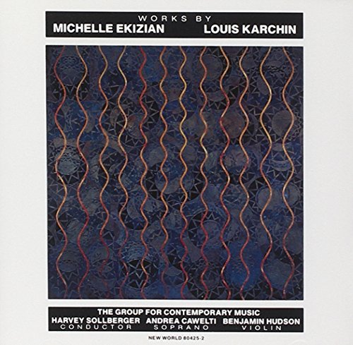 Ekizian: Octoechos,Karchin: Songs & Capriccio