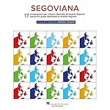 Segoviana - 17 composizioni per chitarra dedicate ad Andrés Segovia