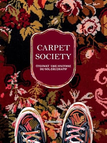 Carpet Society: Codimat une histoire du sol décoratif