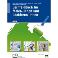 eBook inside: Buch und eBook Lernfeldbuch für Maler/-innen und Lackierer/-innen, m. 1 Buch, m. 1 Online-Zugang