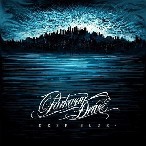 Deep Blue by Parkway Drive