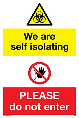 Schild mit Aufschrift „We are self isolating Please do not enter“, Kunststoff, 3 mm