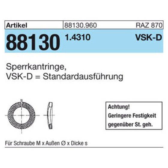 Sperrkantringe ART 88130 Standardausführung 1.4310 VSKD 18 S