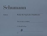 HENLE VERLAG SCHUMANN R. - WORKS FOR ORGAN OR PEDAL PIANO Klassische Noten Orgel
