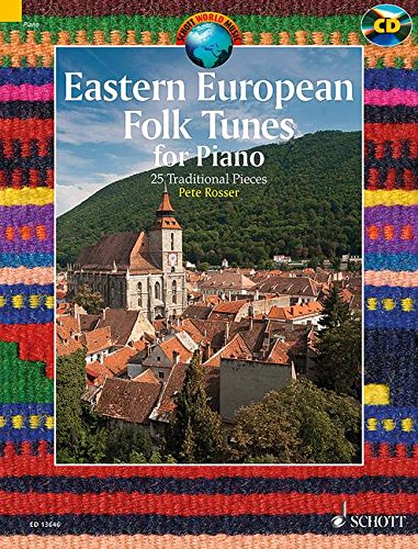 EASTERN EUROPEAN FOLK TUNES FOR PIANO PIANO +CD
