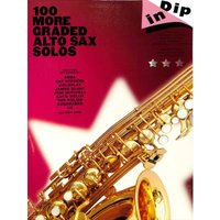 Dip In: 100 More Graded Alto Sax Solos: Noten, Sammelband für Alt-Saxophon