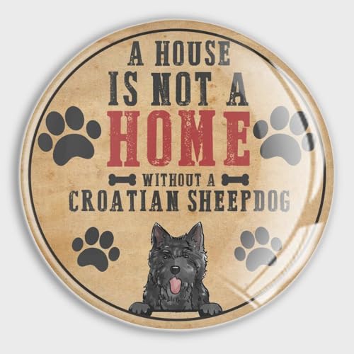 Evans1nism Glasmagnete mit Aufschrift "A House Is Not A Home Without A Croatian Sheep Dog", für Kühlschrank, Hund, Tier, niedliche Magnete, Hundebesitzer, Geschenk, starker Magnet, niedlicher