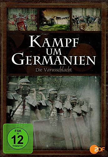 Kampf um Germanien - Die Varusschlacht
