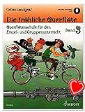 Die fröhliche Querflöte Band 3 - Querflötenschule für den Einzel- und Gruppenunterricht - Verlag Schott Music ED20593-50 9783795747633