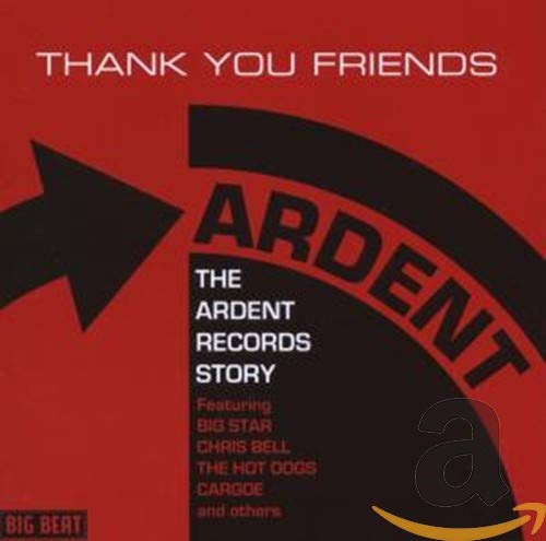 Thank You Friends-Ardent Records Story