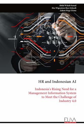 HR and Indonesian AI: Indonesia's Rising Need for a Management Information System to Meet the Challenge of Industry 4.0