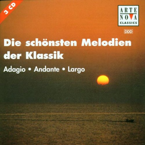 Die schönsten Melodien der Klassik (Adagio, Andante, Largo)