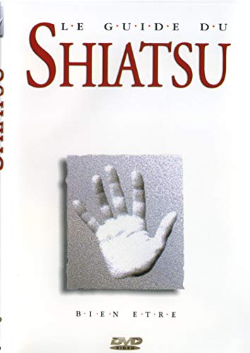 Le guide du shiatsu [FR Import]