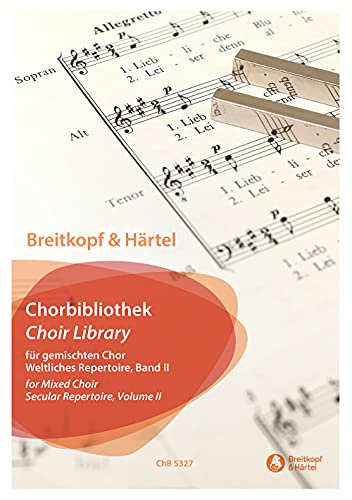 Breitkopf & Härtel Chorbibliothek für gemischten Chor Weltliches Repertoire Band 2 (ChB 5327)