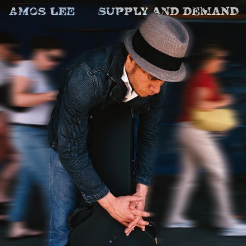 Supply And Demand by Amos Lee (2006-10-03)