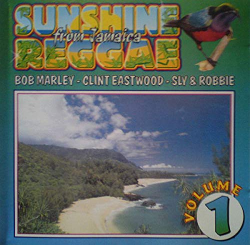 Sunshine Reggae From Jamaica Vol. 1