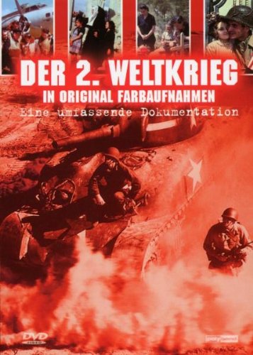 Der 2. Weltkrieg in Original Farbaufnahmen [3 DVDs]