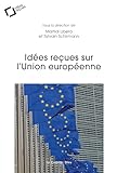 Idées reçues sur l'Union européenne