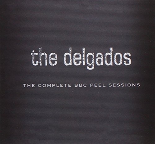 The Complete BBC Peel Sessions by The Delgados (2006-08-08)