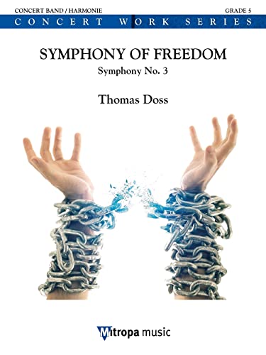 Thomas Doss-Symphony of Freedom-Concert Band/Harmonie-SCORE