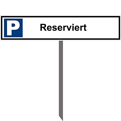Kleberio® Parkplatz Schild 52 x 11 cm - Reserviert - mit Einschlagpfosten 0,75 Meter (75cm) und Montagematerial stabile Aluminiumverbundplatte