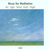 Music For Meditation (Air, Light, Wind, Earth, Night)