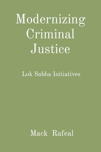 Modernizing Criminal Justice: Lok Sabha Initiatives