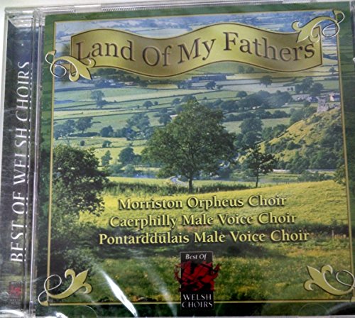 Land of My Fathers - Welsh Cho