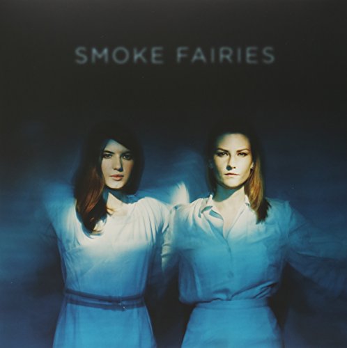 Smoke Fairies (Limited Coloured Vinyl) [Vinyl LP]