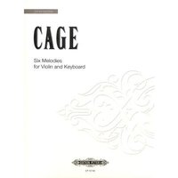 EDITION PETERS CAGE JOHN - SIX MELODIES FOR VIOLIN AND KEYBOARD (PIANO) Klassische Noten Violine