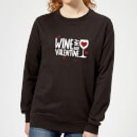 Wine Is My Valentine Frauen Pullover - Schwarz - XL - Schwarz