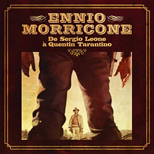 Ennio Morricone, de Sergio Leone a Quentin Taranti [Vinyl LP]