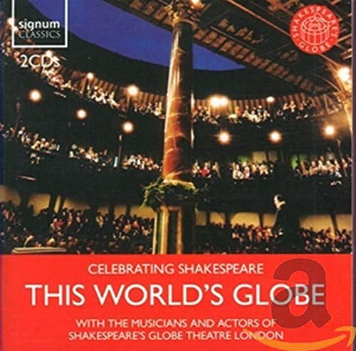 This World's Globe - Celebrating Shakespeare