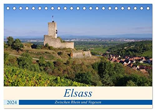 Elsass - Zwischen Rhein und Vogesen (Tischkalender 2024 DIN A5 quer), CALVENDO Monatskalender