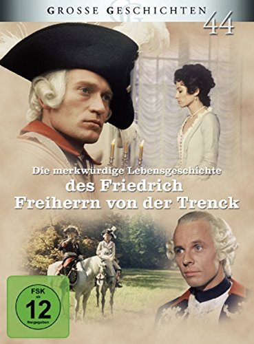 Die merkwürdige Lebensgeschichte des Friedrich Freiherrn von der Trenck - Grosse Geschichten [3 DVDs]
